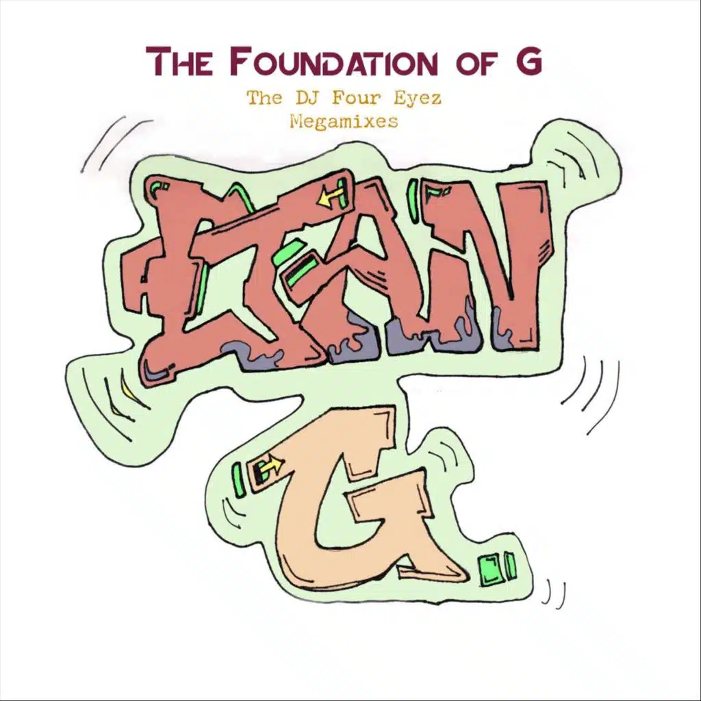 The Foundation of G (The Valor Megamix) [feat. DJ Four Eyez]