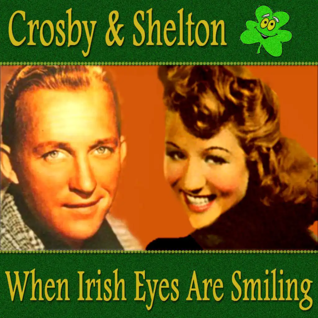 When Irish Eyes Are Smiling By Ann Shelton And Bing Crosby Play On Anghami