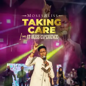 Taking care (Live at Bliss Experience)