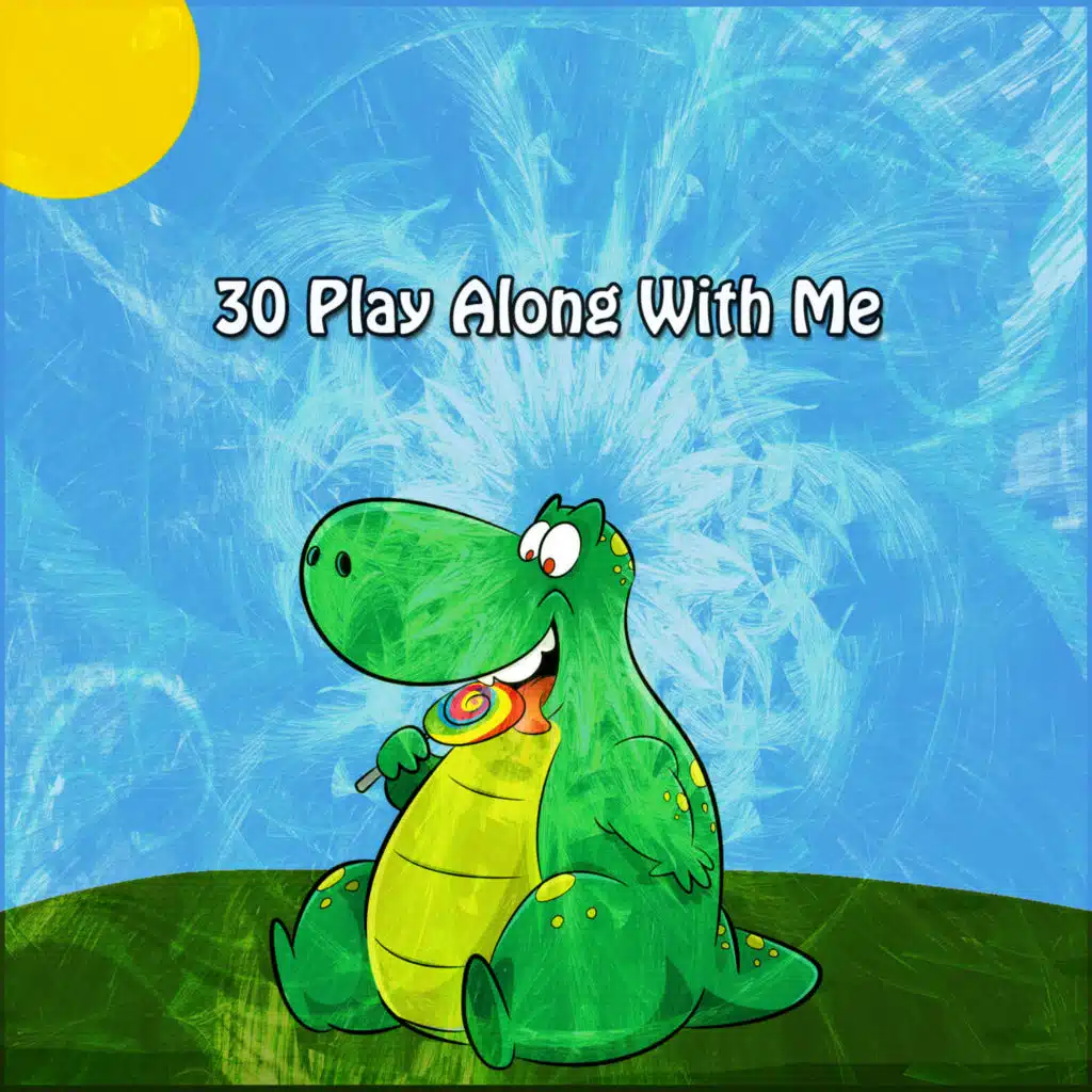 30 Play Along With Me