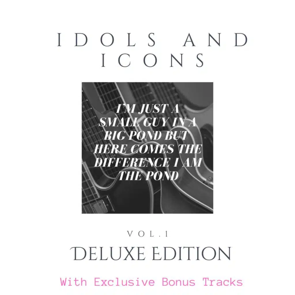 IDOLS AND ICONS (Deluxe Edition)