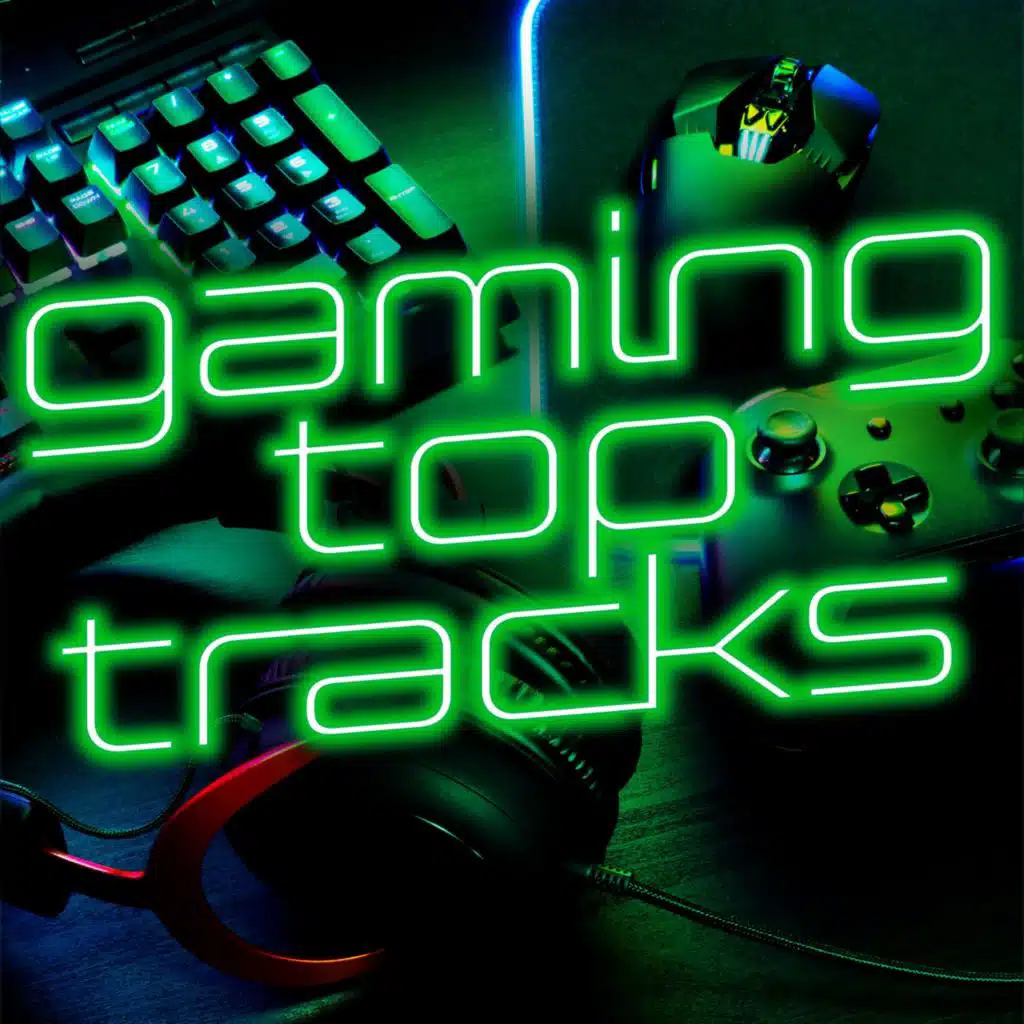 Gaming Top Tracks