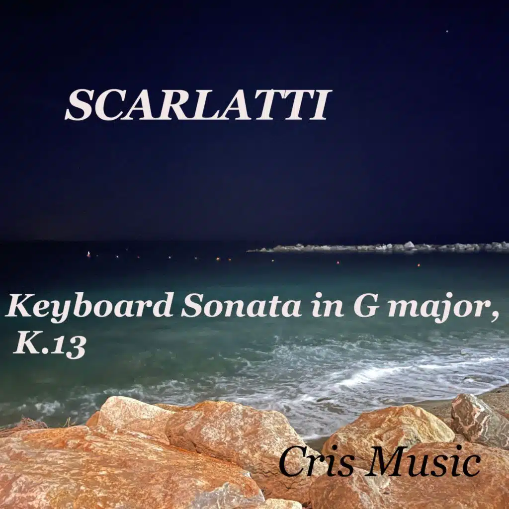 Scarlatti: Keyboard Sonata in G Major, K.13