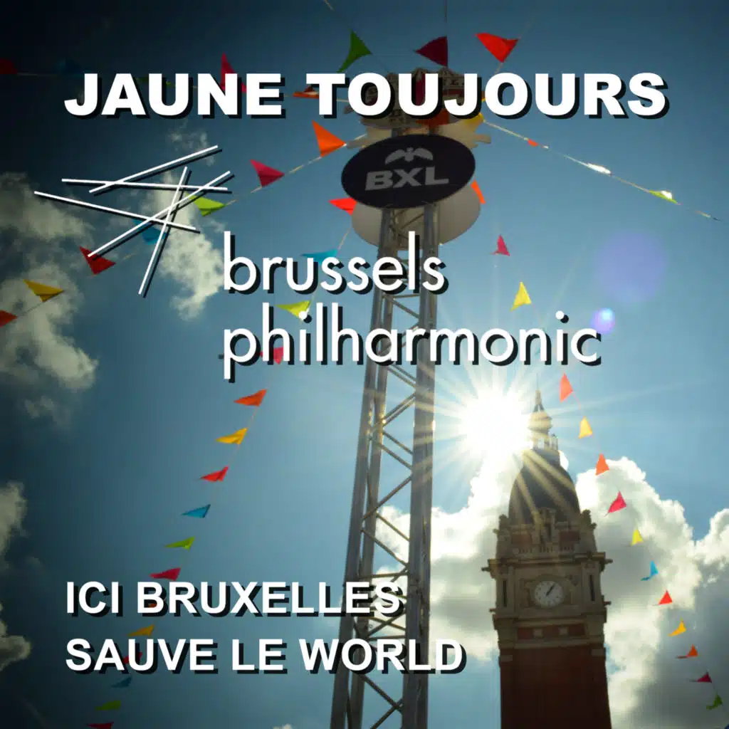 Ici Bruxelles (feat. Brussels Philharmonic)