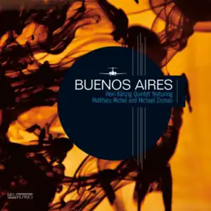 Buenos Aires (feat. Urs Bollhalder, Lionel Friedli, Matthieu Michel & Michael Zisman)