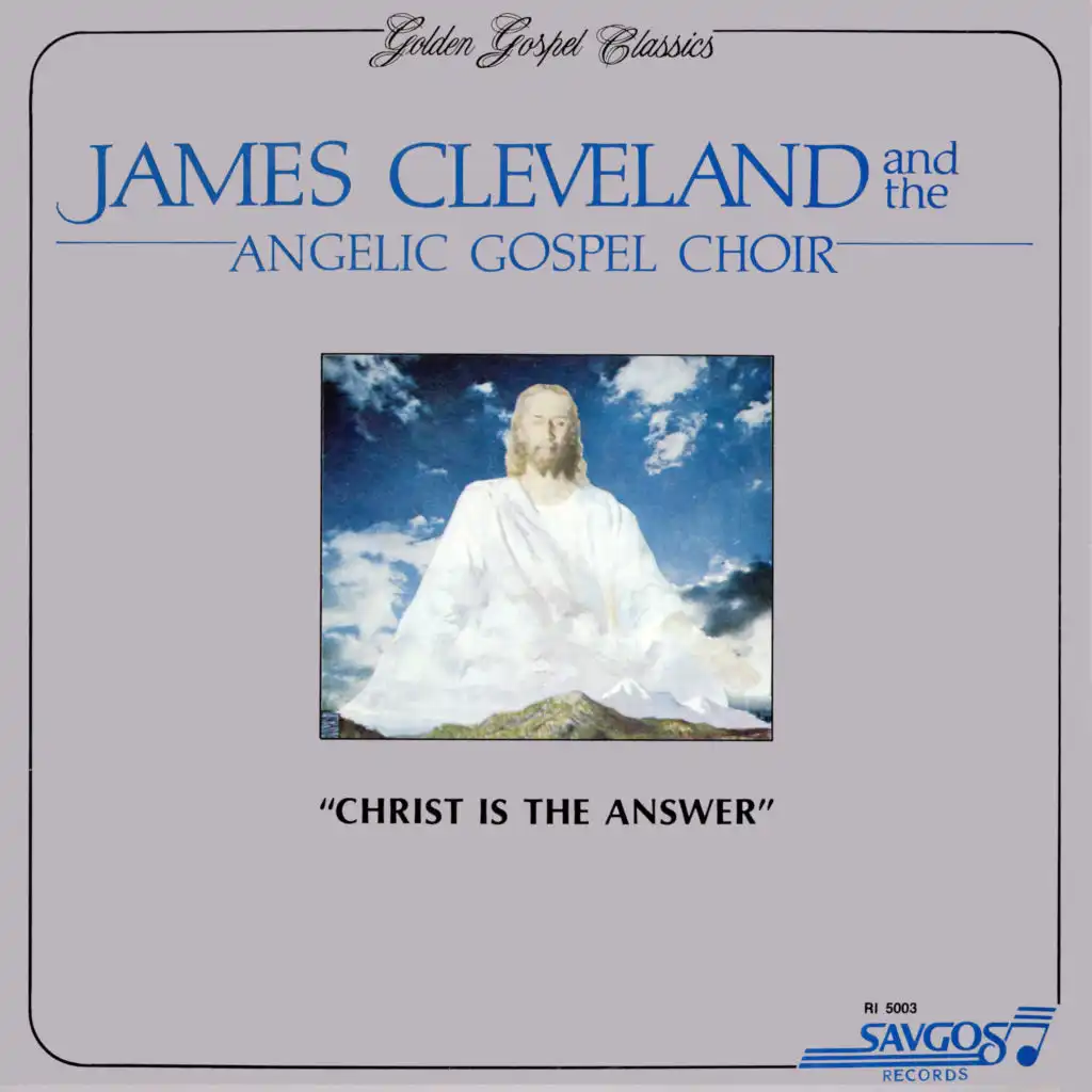 Christ Is The Answer (feat. The Angelic Choir)