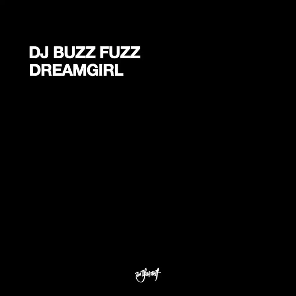 Dreamgirl (Just A Buzzy Dreammix)