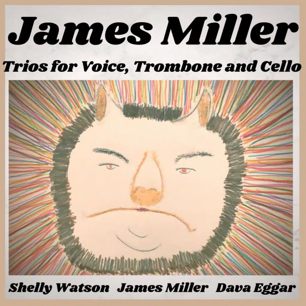 Trios for Voice, Trombone and Cello