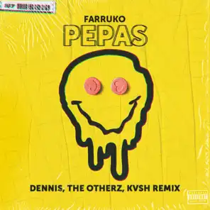 Pepas (DENNIS, KVSH & The Otherz Remix)