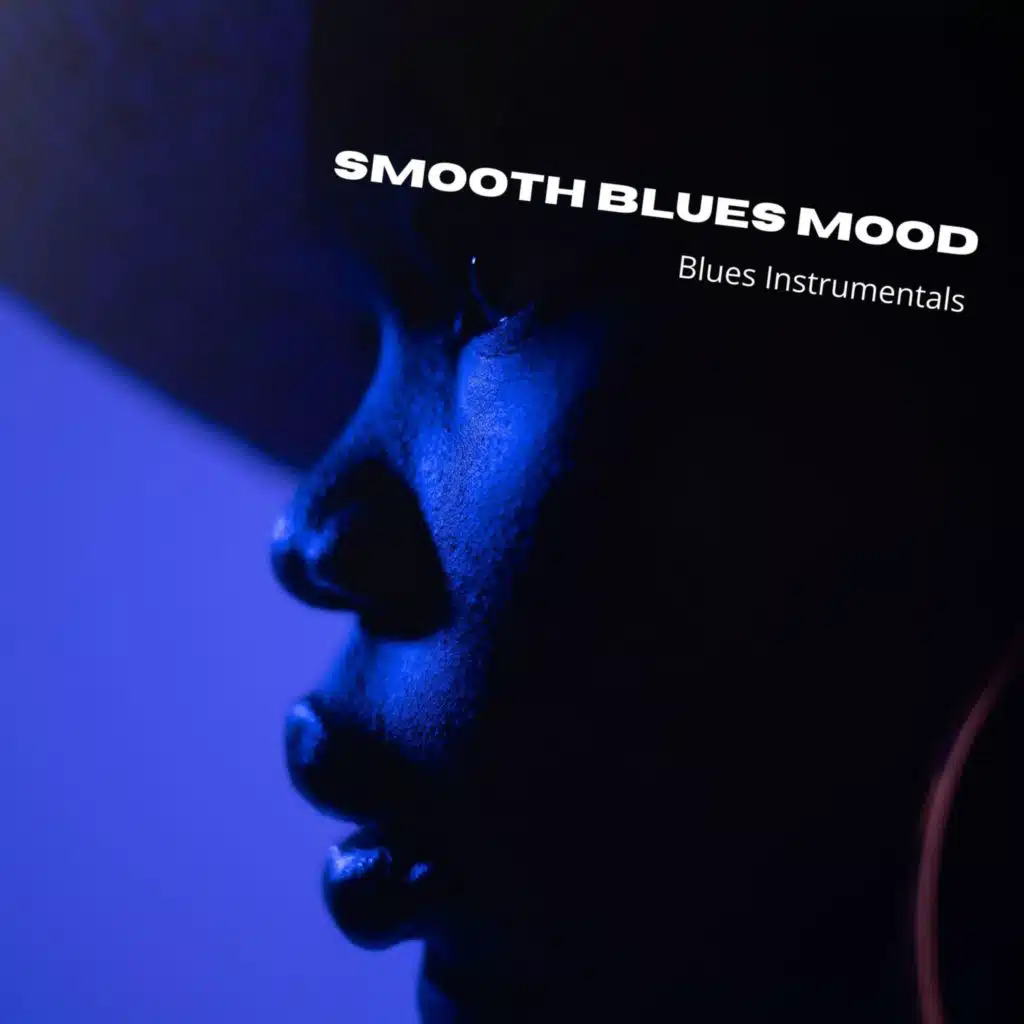 Smooth Blues Mood
