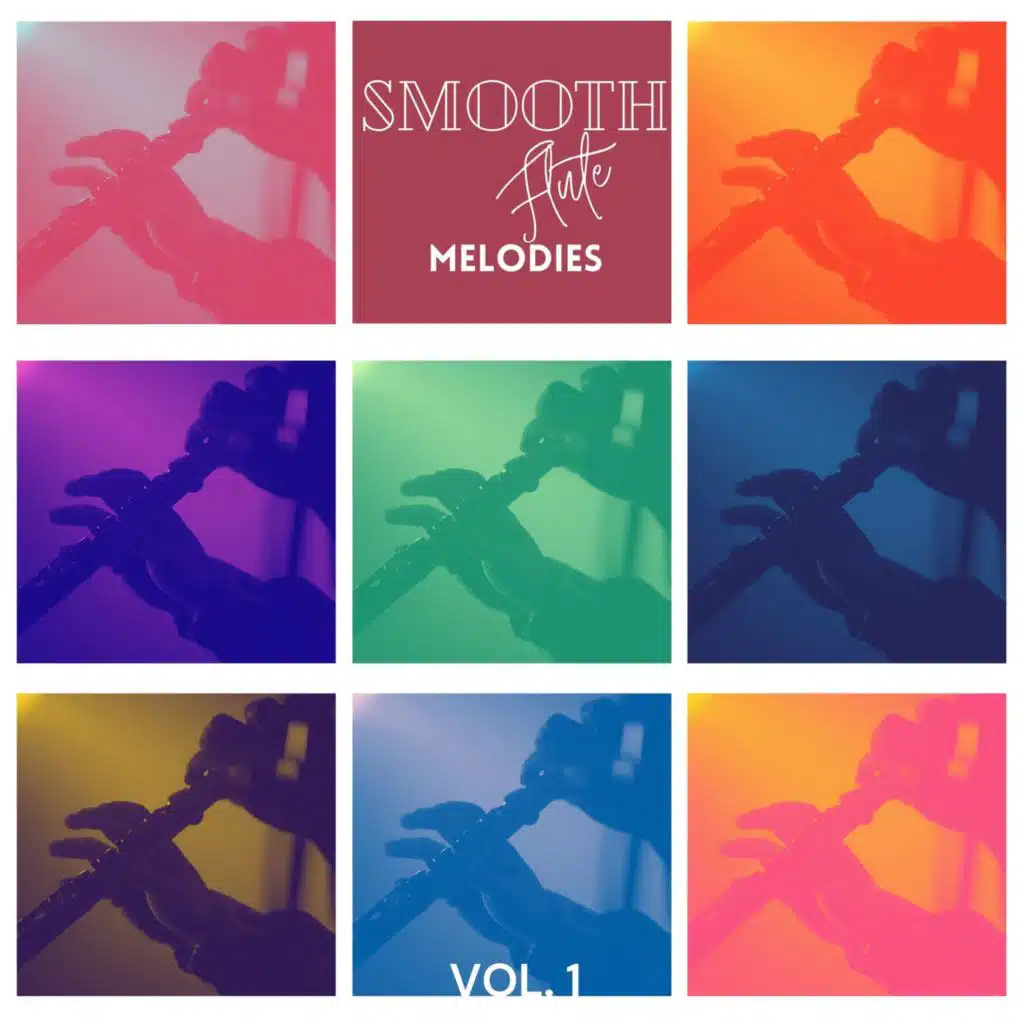 Smooth Flute Melodies Vol. 1