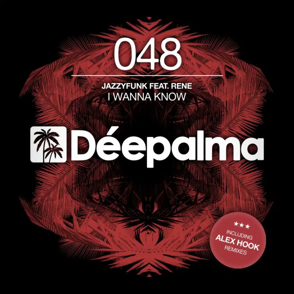 I Wanna Know (Incl. Alex Hook Remix) [feat. Rene]