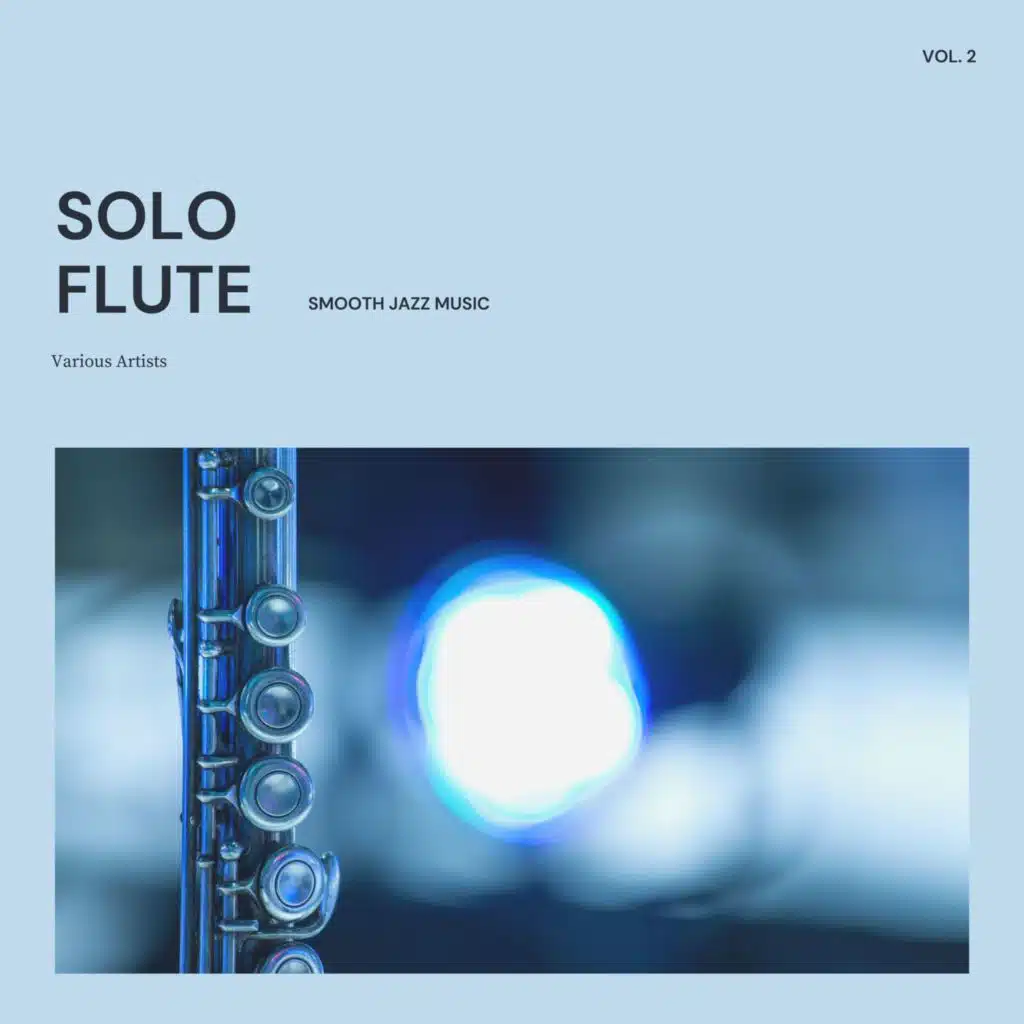 Solo Flute, Smooth Jazz Music Vol. 2