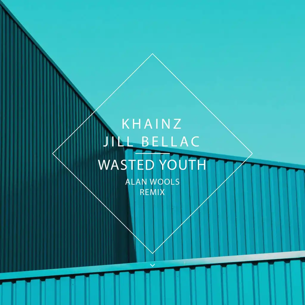 Wasted Youth (Alan Wools Remix)