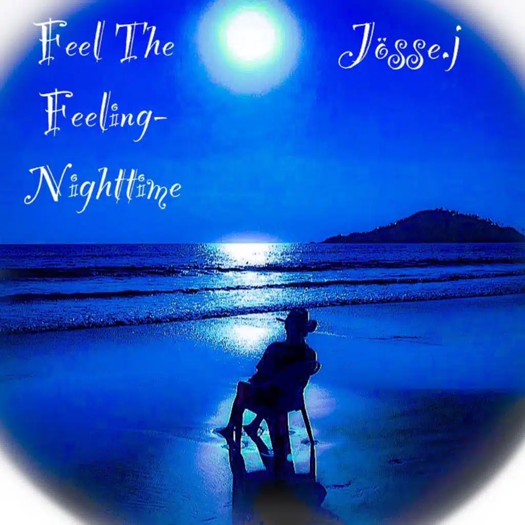 Feel The Feeling-Nighttime