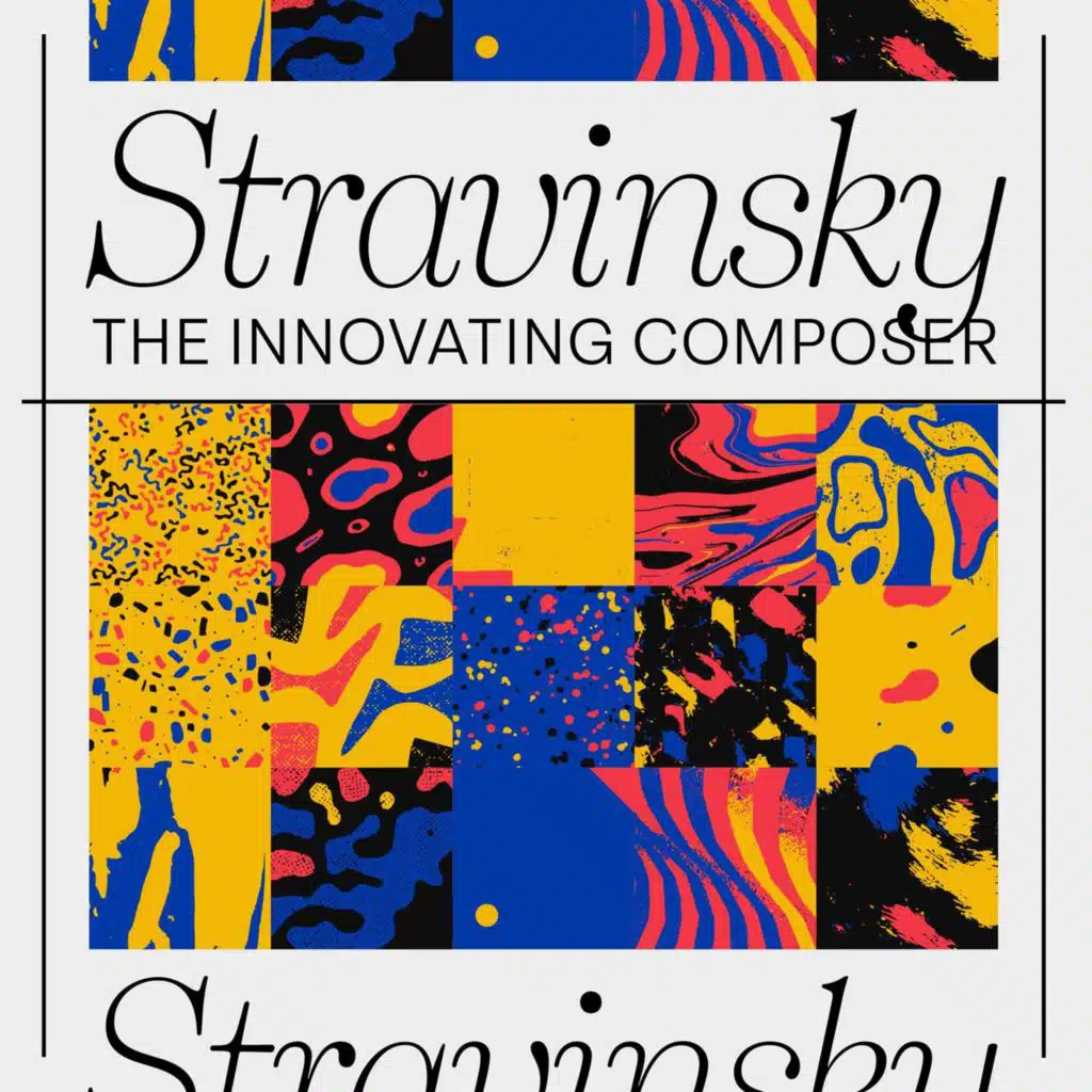 The Innovating Composer - Stravinsky