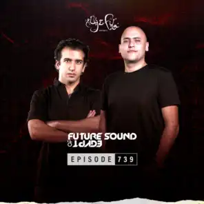 FSOE 739 - Future Sound Of Egypt Episode 739