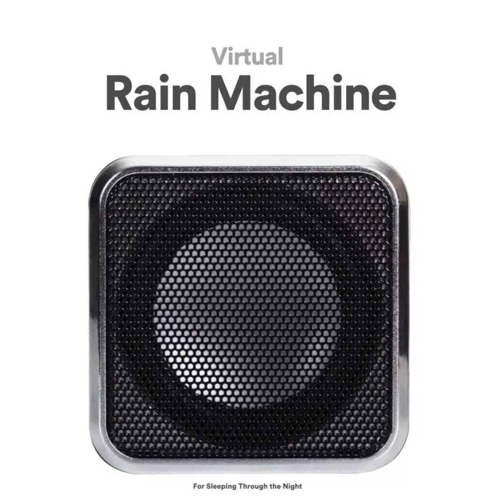 Virtual Rain Machine (For Sleeping Through the Night)