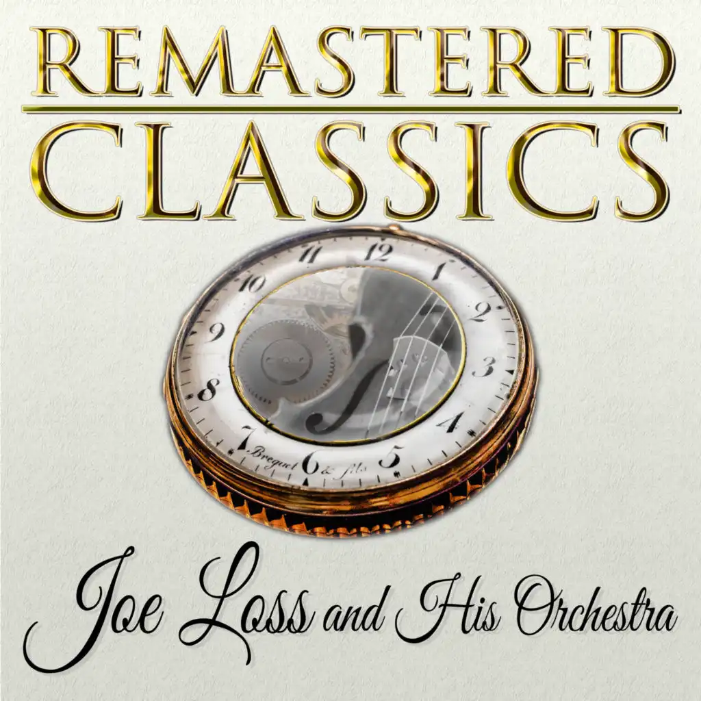 Remastered Classics, Vol. 47, Joe Loss and His Orchestra