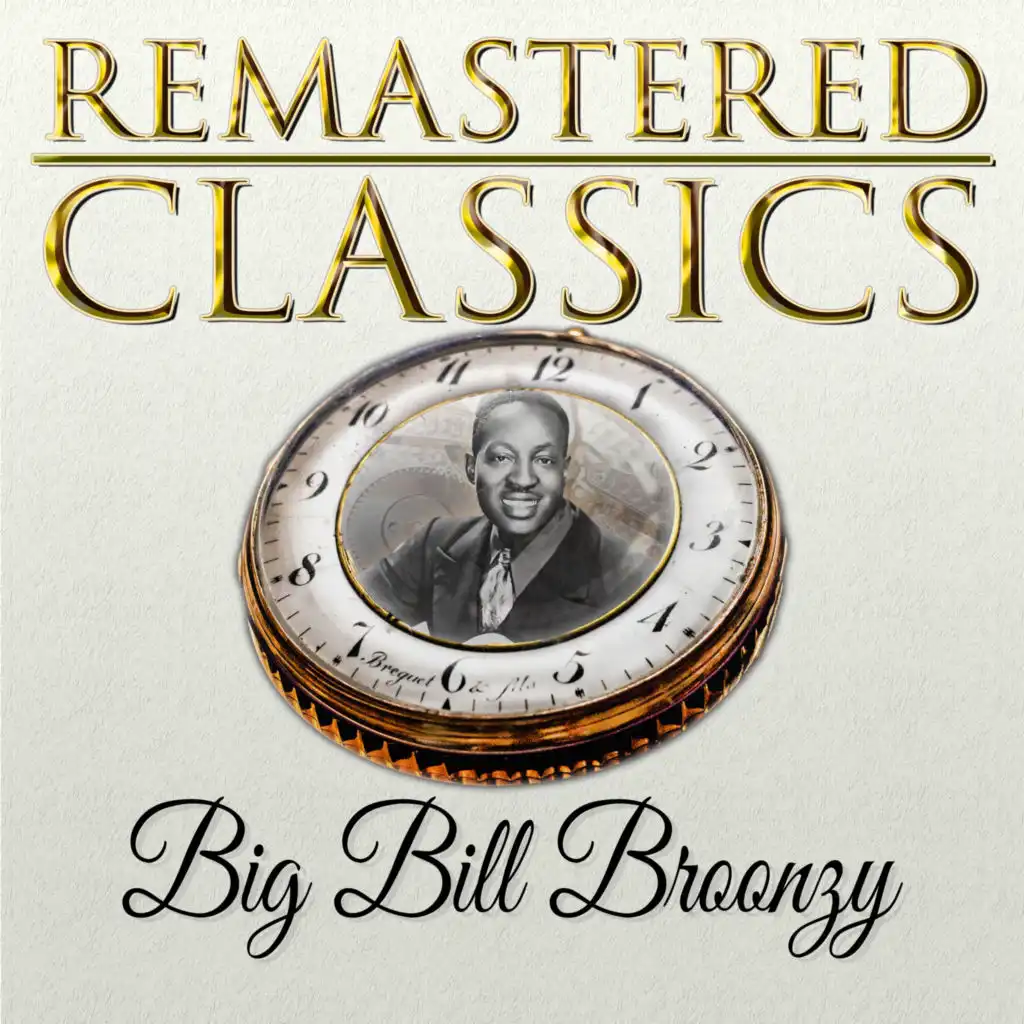 Remastered Classics, Vol. 26, Big Bill Broonzy