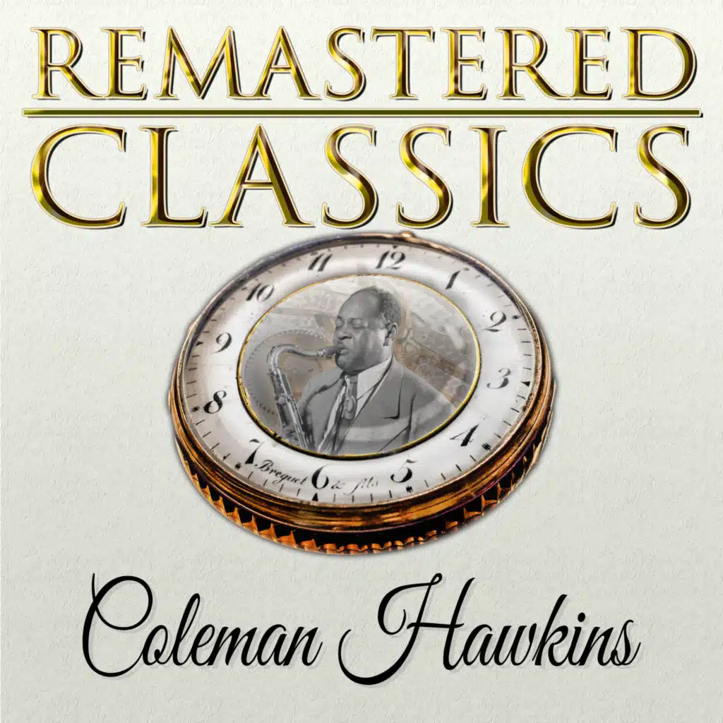 Remastered Classics, Vol. 32, Coleman Hawkins