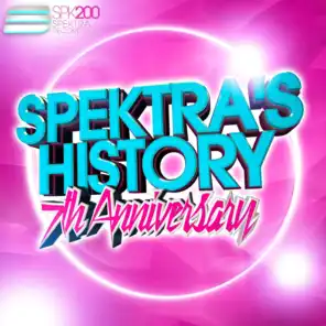 Spektra's History, Vol. 4 - 7th Anniversary