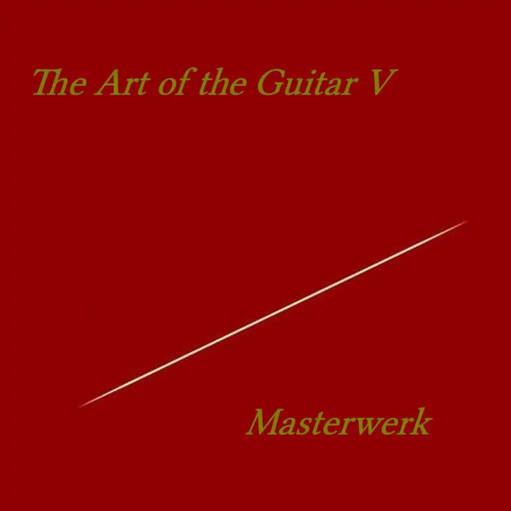 The Art of the Guitar V