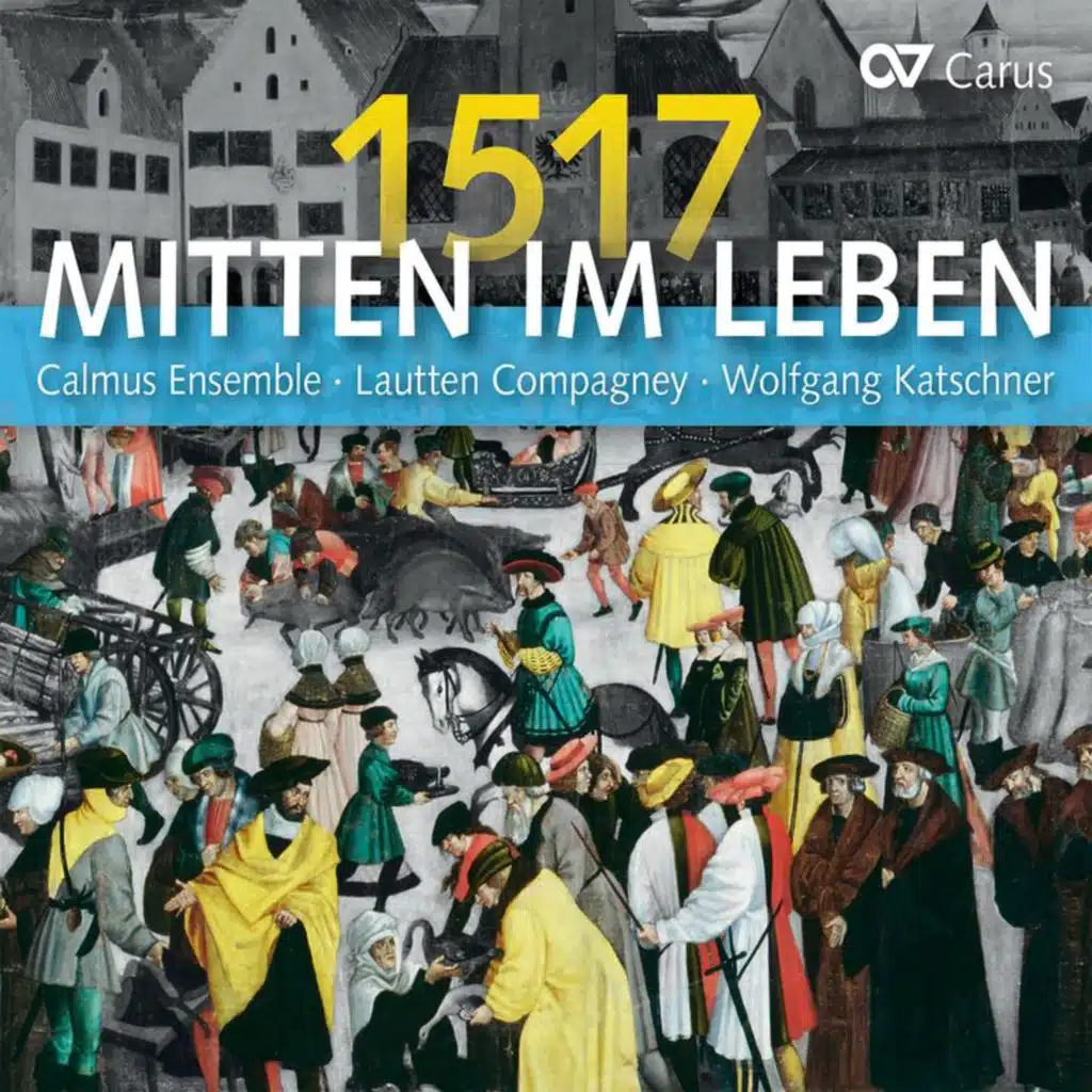 Calmus Ensemble, Lautten Compagney & Wolfgang Katschner