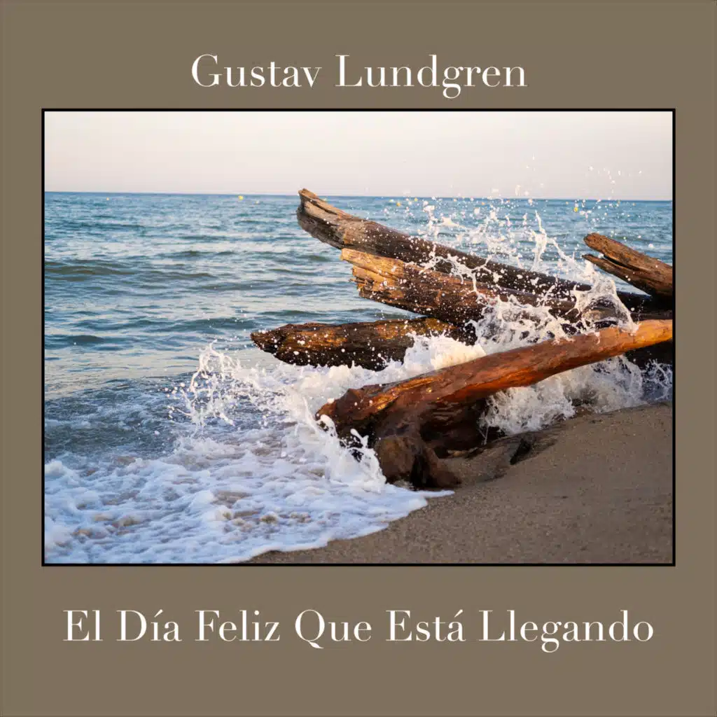 El Día Feliz Que Está Llegando (feat. Thomas de Paula Eby & Gustav Lundgren Trio)
