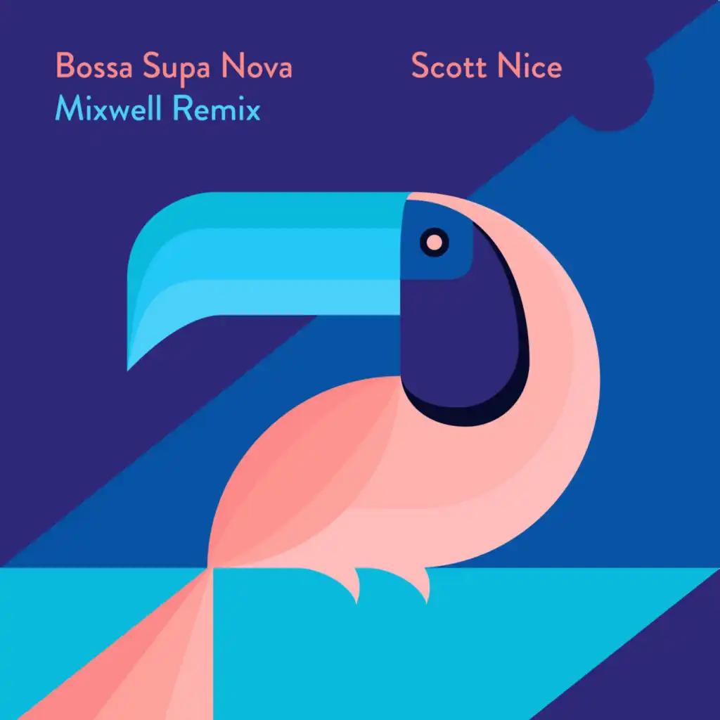 Bossa Supa Nova (Mixwell Remix)