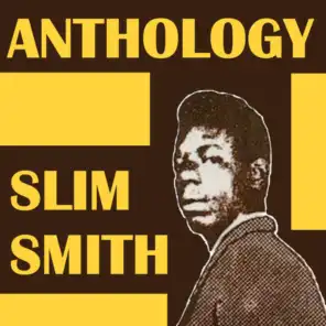 Slim Smith Anthology