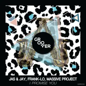 Jas & Jay, Frank-lo & Massive Project