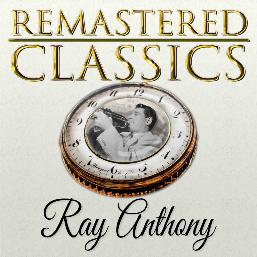 Remastered Classics, Vol. 1, Ray Anthony