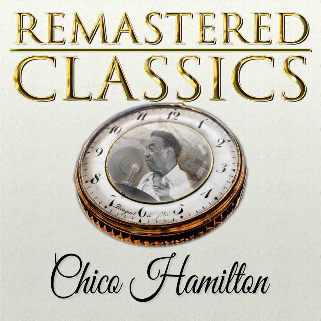 Remastered Classics, Vol. 31, Chico Hamilton