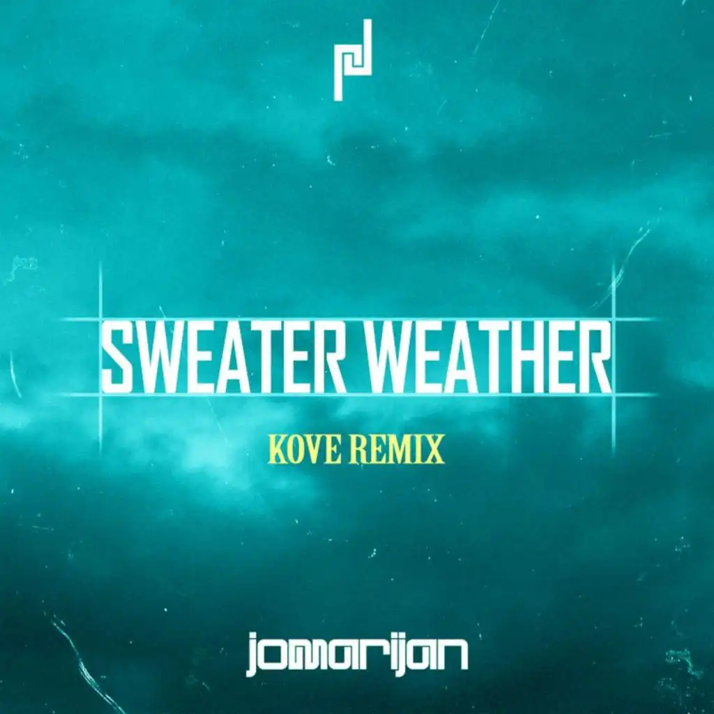 Sweater Weather (Kove Remix)