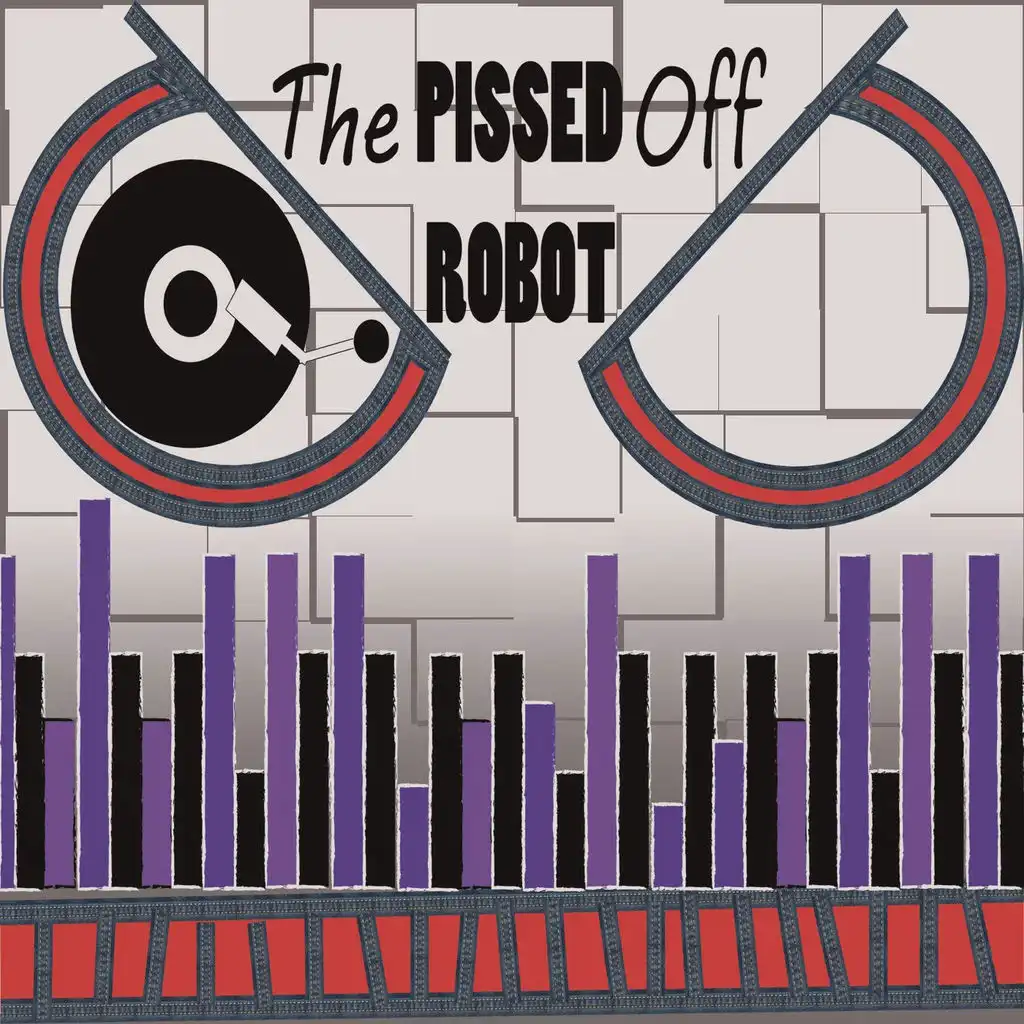 The Pissed Off Robot