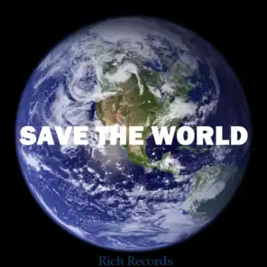 Save The World (Deep House)