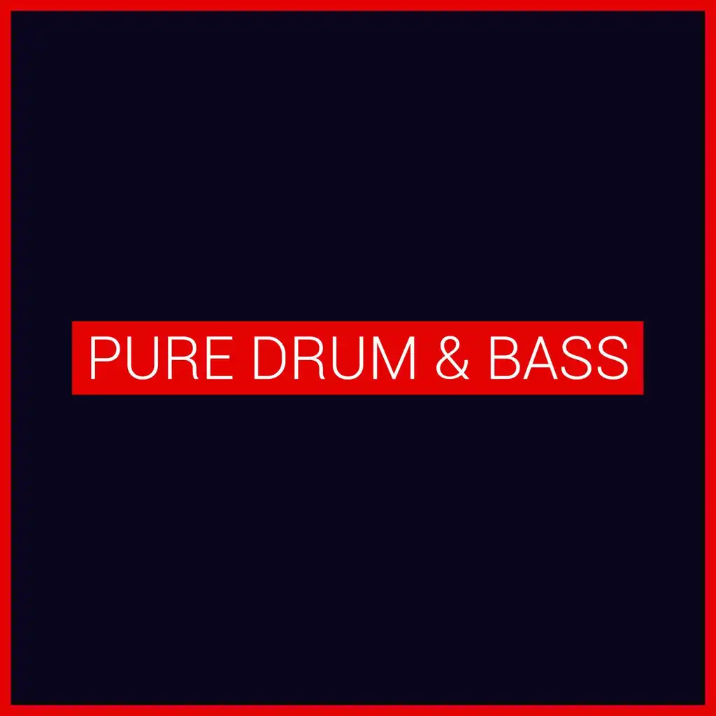 Pure Drum & Bass