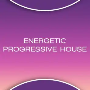 Energetic Progressive House