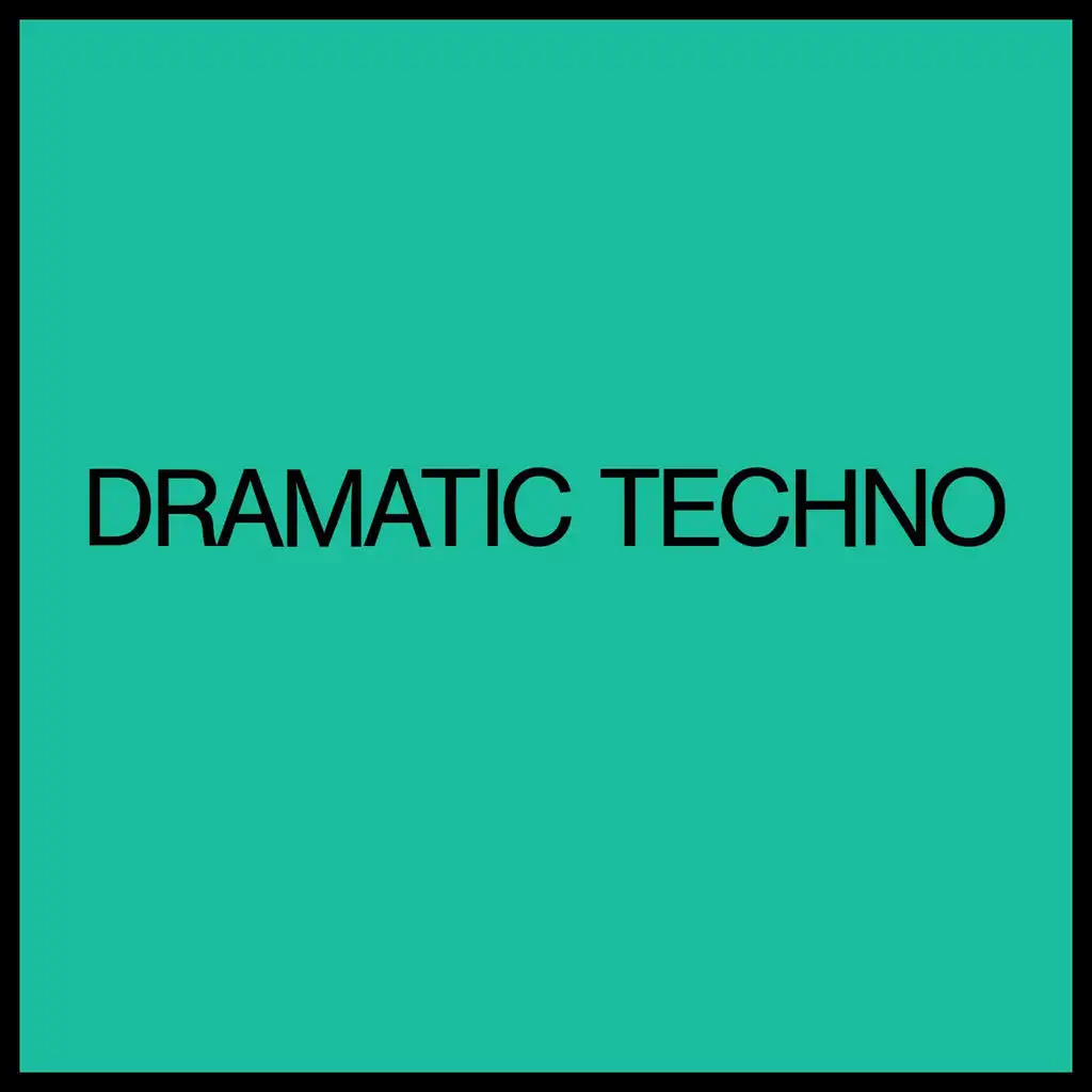 Dramatic Techno