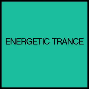 Energetic Trance