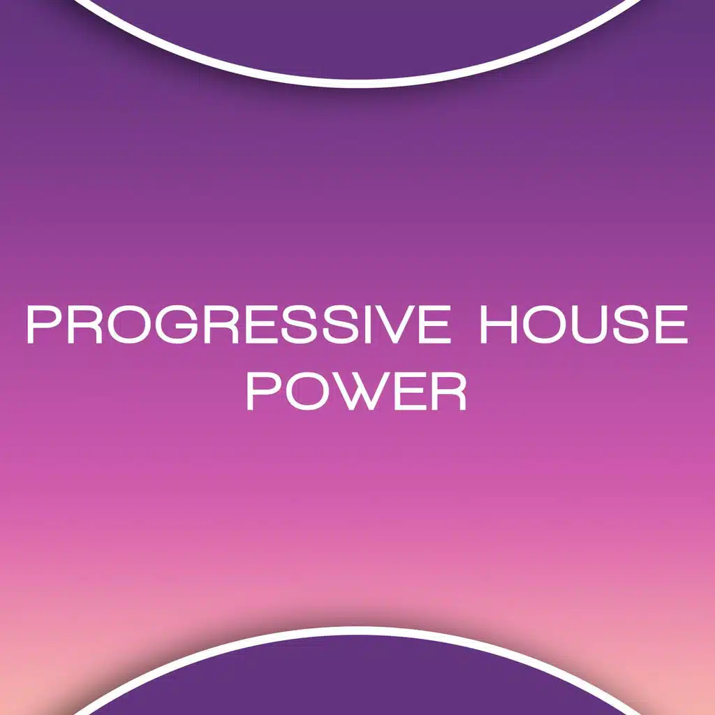 Progressive House Power