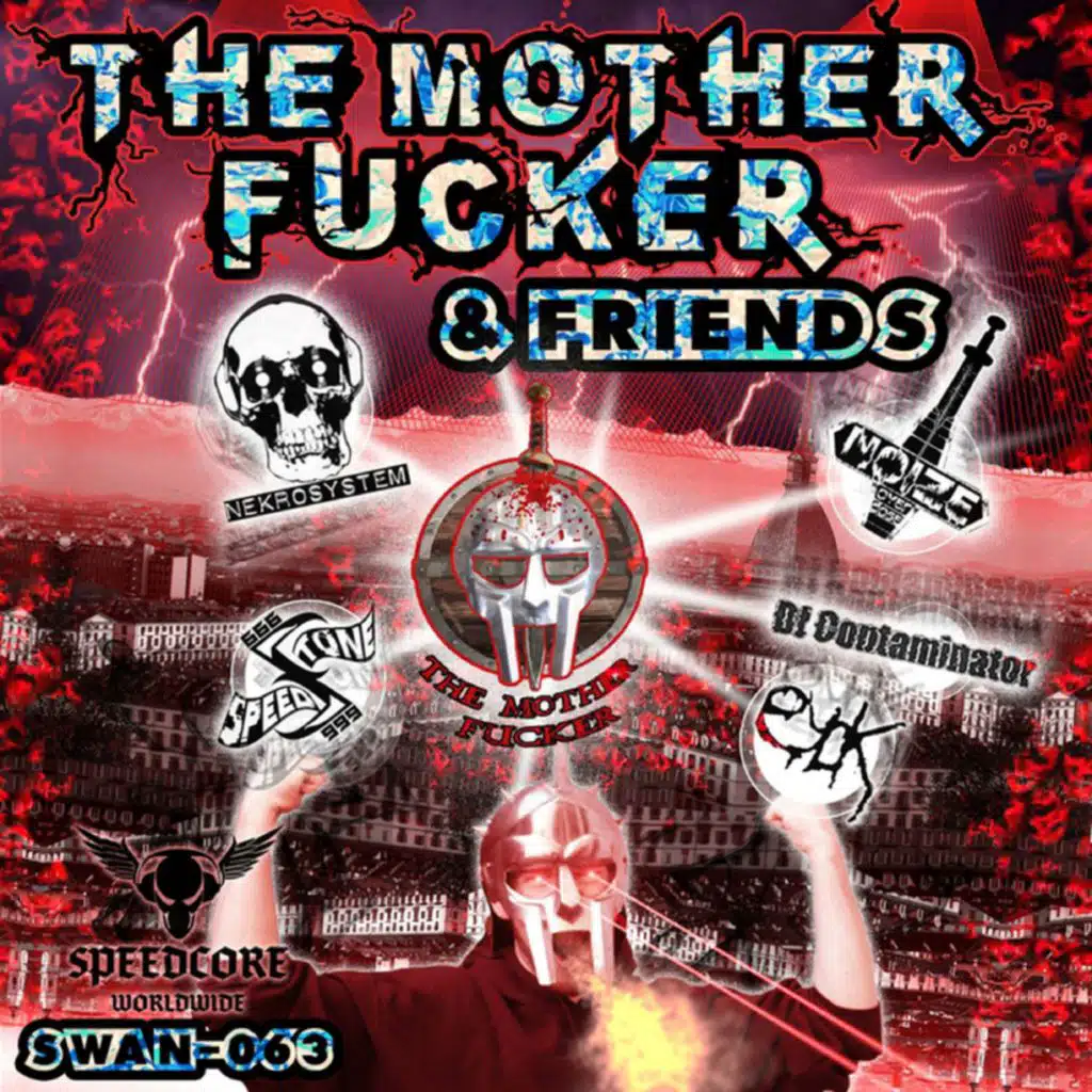 The Mother Fucker & Friends
