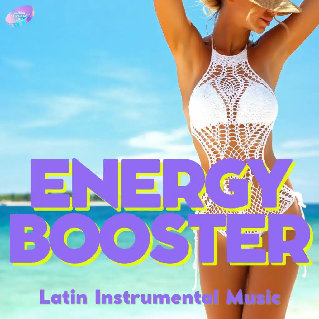 Energy Booster - Latin Instrumental Music