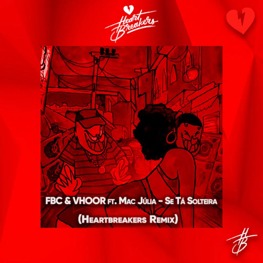 Se Ta Solteira (HEARTBREAKERS Remix) [feat. MAC JULIA]