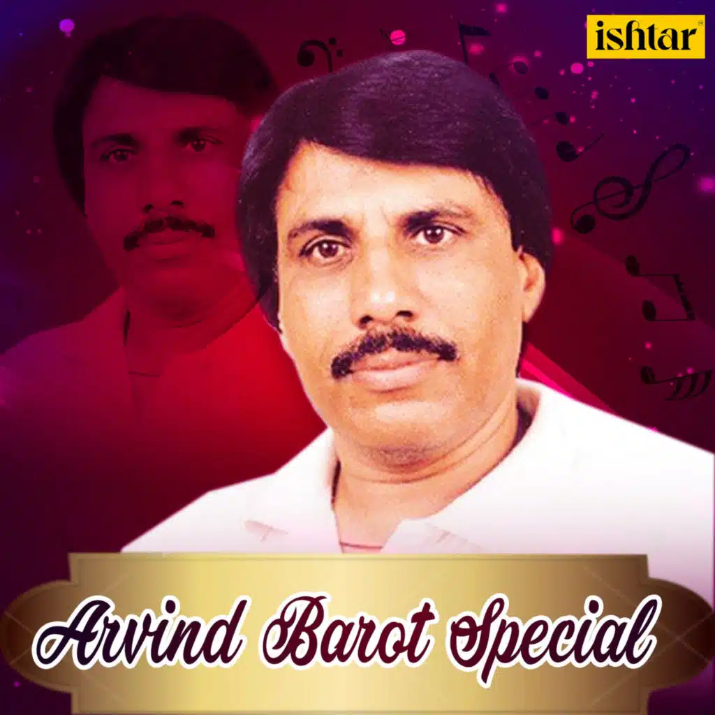 Arvind Barot Special