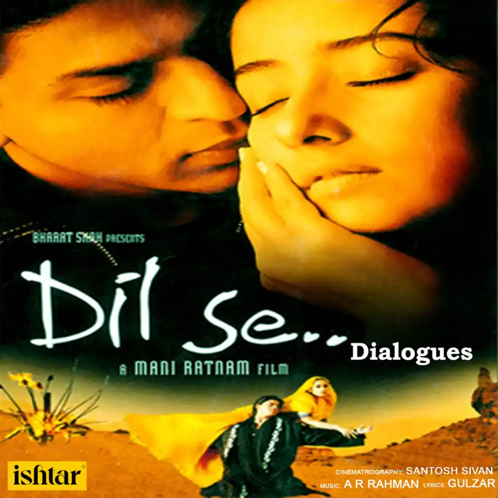 Ek Baar Bolo Ki Tum Mujhse Pyar Karti Ho (Dialogues) (From "Dil Se")