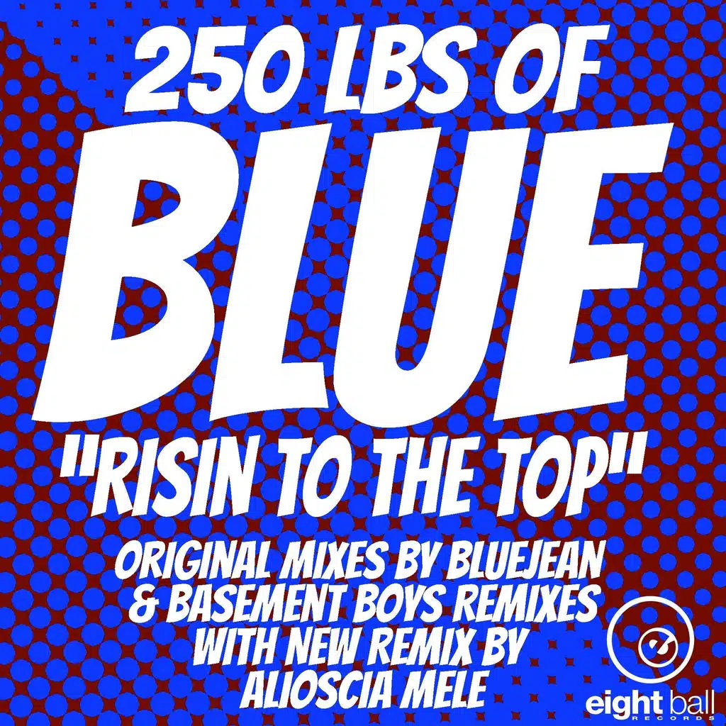 250 Lbs Of Blue Risin To The Top