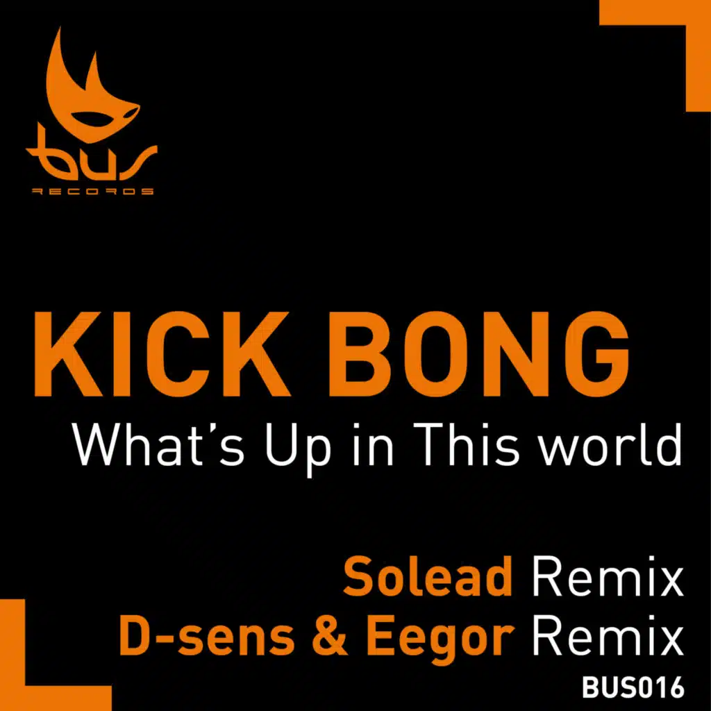 What's Up In This World Remixes (feat. Solead & D-Sens)