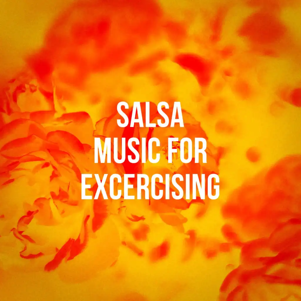 Salsa Music For Excercising